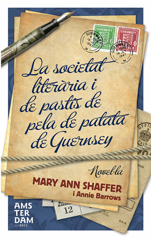 Libro La societat literària i del pastís de pela de patata de Guernsey - Mary-Ann Shaffer & Annie Barrows