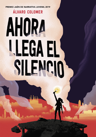 Libro Ahora llega el silencio - Álvaro Colomer