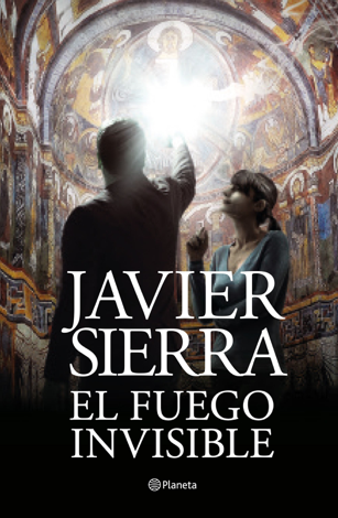Libro El fuego invisible - Javier Sierra