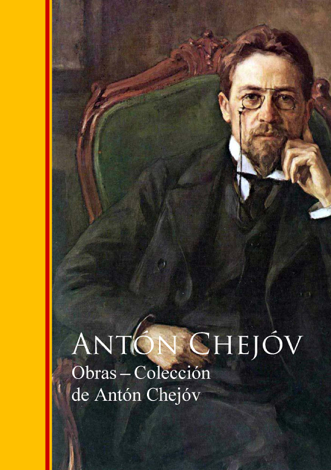 Libro Obras ─ Colección de Antón Chejóv - Antón Chéjov