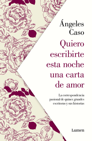 Libro Quiero escribirte esta noche una carta de amor - Ángeles Caso