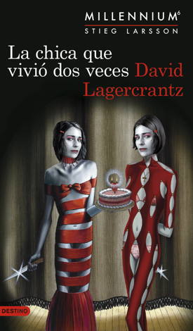 Libro La chica que vivió dos veces (Serie Millennium 6) - David Lagercrantz