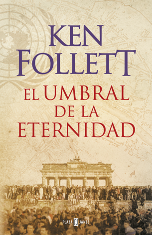 Libro El umbral de la eternidad - Ken Follett