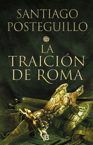 Libro La traición de Roma (Trilogía Africanus 3) - Santiago Posteguillo