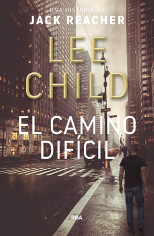 Libro El camino difícil - Lee Child