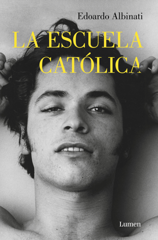 Libro La escuela católica - Edoardo Albinati