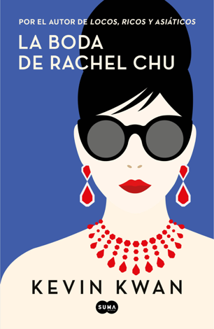 Libro La boda de Rachel Chu - Kevin Kwan