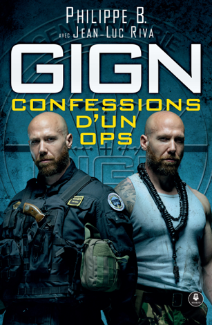 Libro GIGN : confessions d'un OPS - Philippe B.