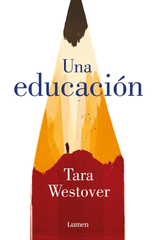 Libro Una educación - Tara Westover