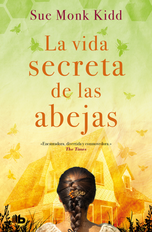 Libro La vida secreta de las abejas - Sue Monk Kidd