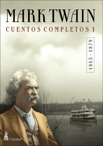 Libro Cuentos completos I  (1865-1879) / Mark Twain - Mark Twain