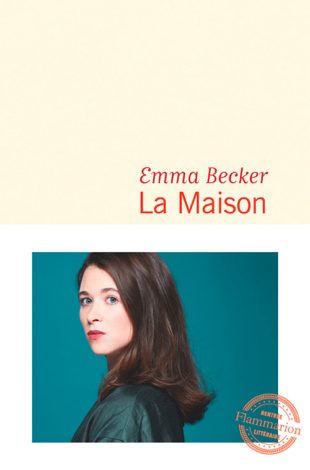 Libro La Maison - Emma Becker