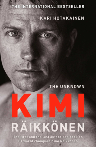 Libro The Unknown Kimi Raikkonen - Kari Hotakainen