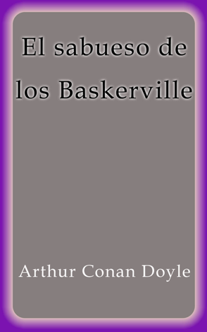 Libro El sabueso de los Baskerville - Arthur Conan Doyle