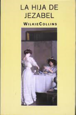 Libro La hija de Jezabel - Wilkie Collins