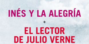Libro Inés y la alegría + El lector de Julio Verne (pack) - Almudena Grandes