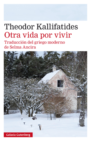 Libro Otra vida por vivir - Theodor Kallifatides