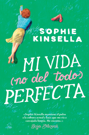 Libro Mi vida (no del todo) perfecta - Sophie Kinsella
