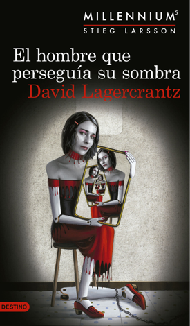 Libro El hombre que perseguía su sombra (Serie Millennium 5) - David Lagercrantz