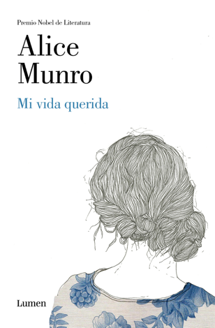 Libro Mi vida querida - Alice Munro