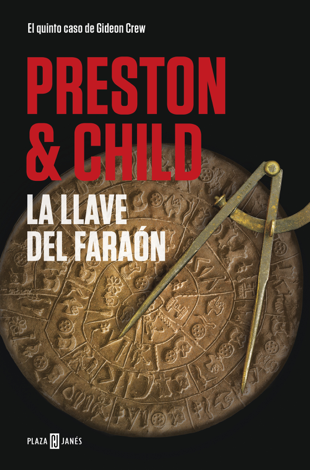 Libro La llave del faraón (Gideon Crew 5) - Douglas Preston & Lincoln Child
