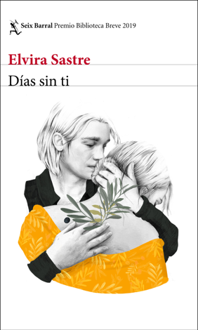 Libro Días sin ti - Elvira Sastre