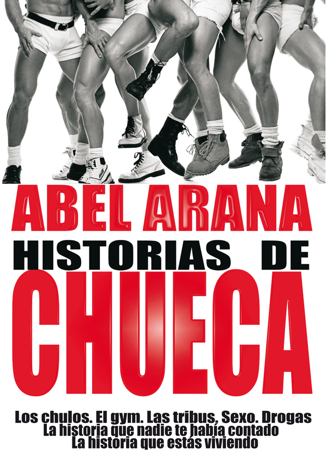 Libro Historias de Chueca - Abel Arana