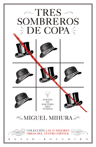 Libro Tres sombreros de copa - Miguel Mihura Santos