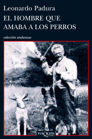 Libro El hombre que amaba a los perros - Leonardo Padura