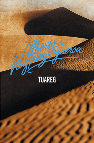 Libro Tuareg (Tuareg 1) - Alberto Vázquez-Figueroa