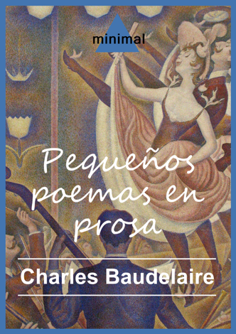 Libro Pequeños poemas en prosa - Charles Baudelaire