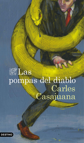 Libro Las pompas del diablo - Carles Casajuana