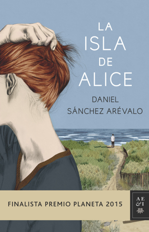 Libro La isla de Alice - Daniel Sánchez Arévalo