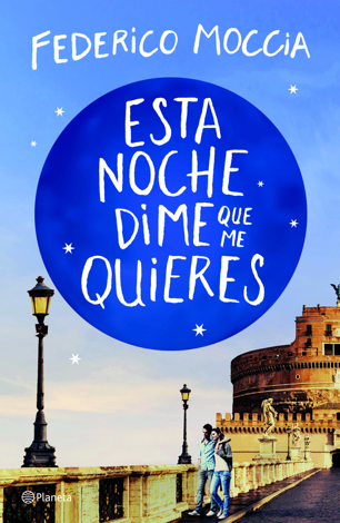 Libro Esta noche dime que me quieres - Federico Moccia