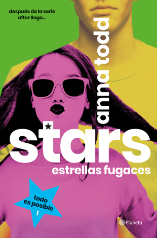 Libro Stars. Estrellas fugaces - Anna Todd
