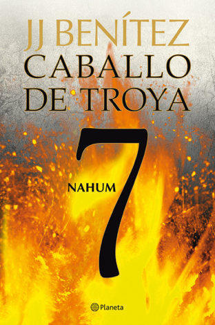 Libro Nahum. Caballo de Troya 7 - J. J. Benítez