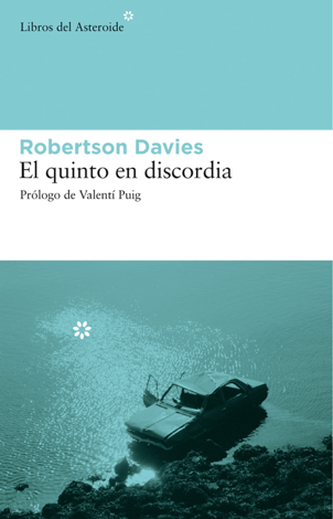 Libro El quinto en discordia - Natalia Cervera de la Torre & Robertson Davies