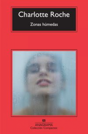 Libro Zonas húmedas - Charlotte Roche