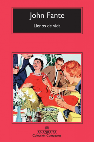 Libro Llenos de vida - John Fante