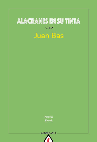 Libro Alacranes en su tinta - Juan Bas