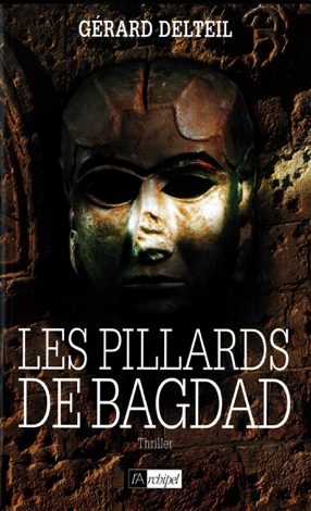 Libro Les pillards de Bagdad - Gérard Delteil