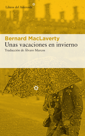 Libro Unas vacaciones en invierno - Bernard MacLaverty