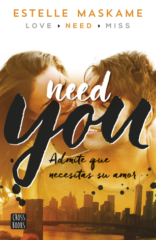 Libro You 2. Need you - Estelle Maskame