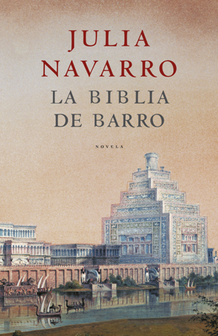 Libro La Biblia de barro - Julia Navarro