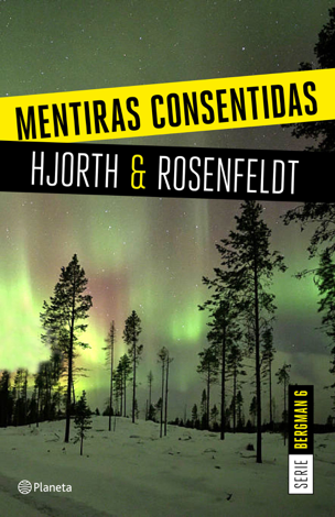 Libro Mentiras consentidas (Serie Bergman 6) - Michael Hjorth & Hans Rosenfeldt