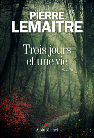 Libro Trois jours et une vie - Pierre Lemaitre