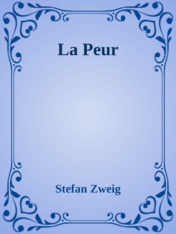 Libro La Peur - Stefan Zweig