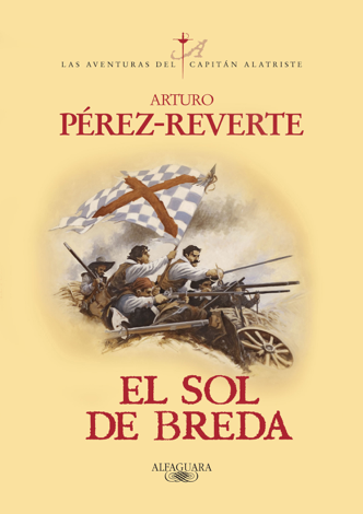 Libro El sol de Breda (Las aventuras del capitán Alatriste 3) - Arturo Pérez-Reverte