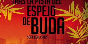 470×470 Libro Tras la pista del espejo de Buda (Los misterios de Neal Carey 2) - Don Winslow