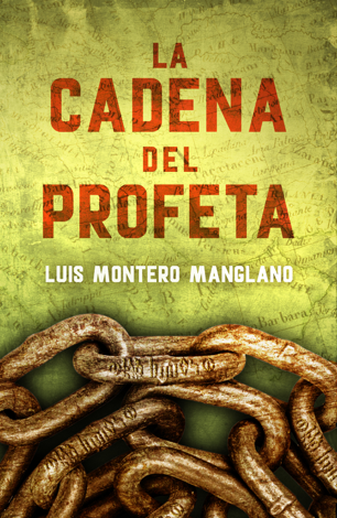Libro La Cadena del Profeta (Los buscadores 2) - Luis Montero Manglano
